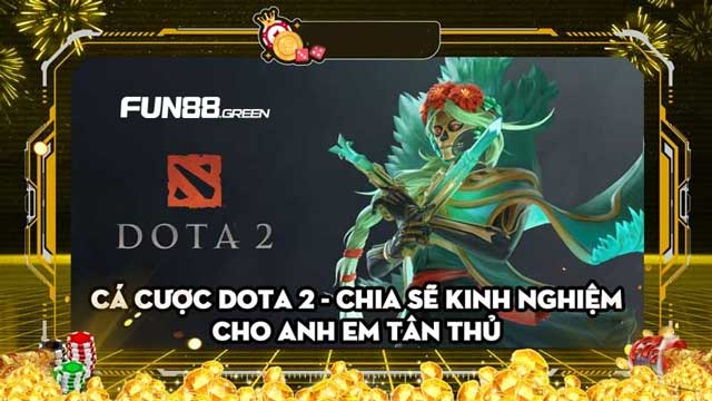 Bí kíp chơi cá cược Dota 2 luôn thắng